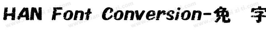 HAN Font Conversion字体转换